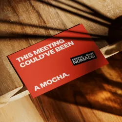 Card - Orange - This Meeting Could Have Been A Mocha